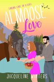 Almoose Love (Finding Love in Alaska, #9) (eBook, ePUB)