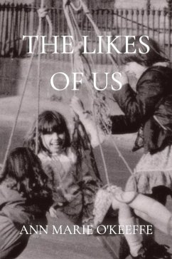 The Likes of Us (eBook, ePUB) - O'Keeffe, Ann Marie