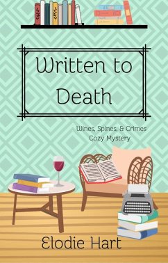 Cover Written to Death (Wines, Spines, & Crimes Book Club Cozy Mysteries, #9) (eBook, ePUB)