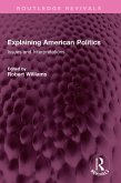 Explaining American Politics (eBook, PDF)