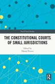 The Constitutional Courts of Small Jurisdictions (eBook, PDF)