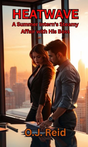 Heatwave: A Summer Intern's Steamy Affair with His Boss (eBook, ePUB)