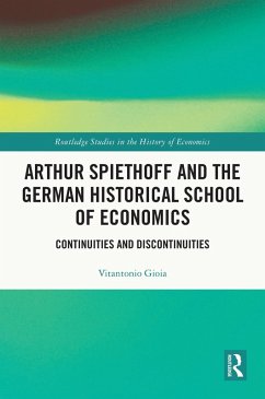 Cover Arthur Spiethoff and the German Historical School of Economics (eBook, PDF)