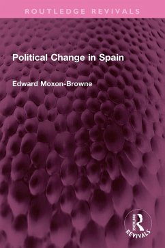 Political Change in Spain (eBook, ePUB) - Moxon-Browne, Edward