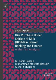 Hire Purchase Under Shirkah al-Milk (HPSM) in Islamic Banking and Finance (eBook, PDF) - Hassan, M. Kabir; Mostofa Hossain, Muhammad; Muneeza, Aishath