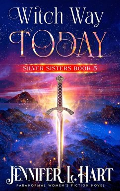 Cover Witch Way Today (Silver Sisters, #5) (eBook, ePUB)