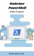 Maîtriser PowerShell: Guide Complet... - Bild 1