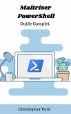 Maîtriser PowerShell: Guide Complet (La collection informatique) (eBook, ePUB)