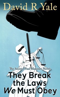 They Break the Laws We Must Obey (Shingle Creek Sagas, #3) (eBook, ePUB) - Yale, David R.