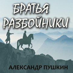 The Brothers Robbers (MP3-Download) - Alexander Pushkin