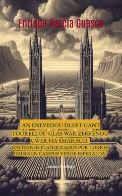 An Enevedoù dleet gant tourelloù glas war zervenoù gwer ha smaragd. (Poesía en dos vías, #1) (eBook, ePUB) - Guasco, Enrique García