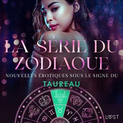 La série du zodiaque : nouvelles érotiques sous le signe du Taureau (MP3-Download) - Södergran, Alexandra; Skov, Sarah; Jones, Julie