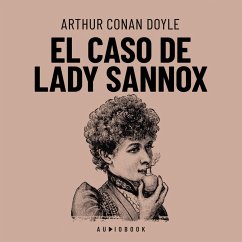 El caso de Lady Sannox (MP3-Download) - Doyle, Arthur Conan