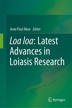 Loa loa: Latest Advances in Loiasis Research (eBook, PDF)