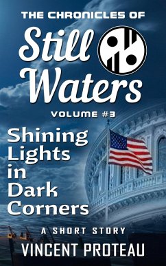 Shining Lights in Dark Corners (The Chronicles of Still Waters, #3) (eBook, ePUB) - Proteau, Vincent