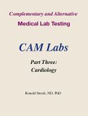 Complementary and Alternative Medical Lab Testing Part 3: Cardiology (eBook, ePUB)
