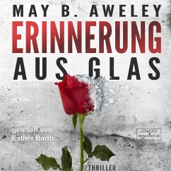 Erinnerung aus Glas (MP3-Download) - Aweley, May B.