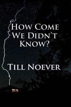 How Come We Didn't Know? (McCloud's Cove, #1) (eBook, ePUB) - Noever, Till
