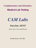 Complementary and Alternative Medical Lab Testing Part 1: EENT (Eyes, Ears, Nose and Throat) (eBook, ePUB)