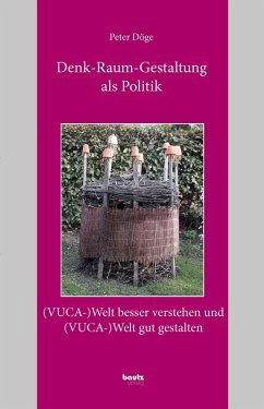 Denk-Raum-Gestaltung als Politik (eBook, PDF) - Döge, Peter