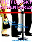 The Flotsky Adventures: Part 12.2 - A Win-Win Situation (eBook, ePUB) The Flotsky Adventures: Part 12.2 - A Win-Win Situation (eBook, ePUB)
