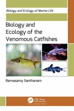 Biology and Ecology of the Venomous Catfishes (eBook, PDF) - Santhanam, Ramasamy