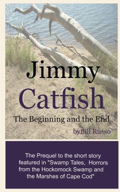 Jimmy Catfish: The Beginning and The End (eBook, ePUB) - Russo, Bill