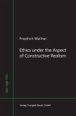 Ethics under the Aspect of Constructive Realism (eBook, PDF)