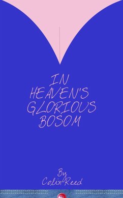 Cover In Heaven's Glorious Bosom (eBook, ePUB)