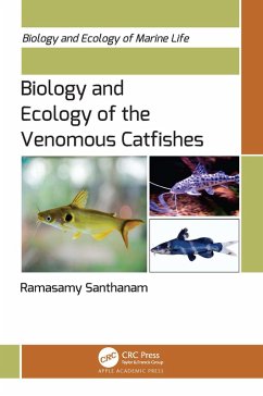 Biology and Ecology of the Venomous Catfishes (eBook, ePUB) - Santhanam, Ramasamy