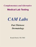 Complementary and Alternative Medical Lab Testing Part 13: Dermatology (eBook, ePUB)