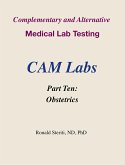 Complementary and Alternative Medical Lab Testing Part 10: Obstetrics (eBook, ePUB)