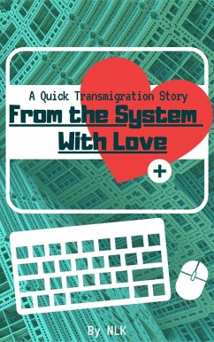 From the System With Love: A Quick Transmigration Story [Level 1] (eBook, ePUB) - Nlk