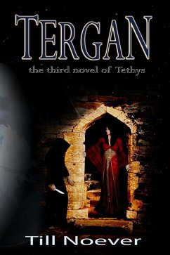 Tergan (Tethys, #3) (eBook, ePUB) - Noever, Till