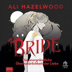 Bride - Die unergründliche Übernatürlichkeit der Liebe (MP3-Download) - Hazelwood, Ali