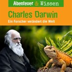 Abenteuer & Wissen, Charles Darwin - Ein Forscher verändert die Welt (MP3-Download)