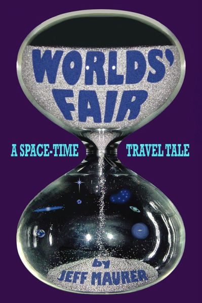 Worlds' Fair - A Space-Time Travel Tale (eBook, ePUB)