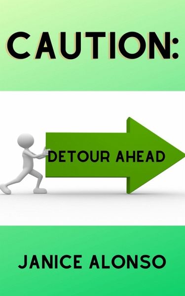 Caution: Detour Ahead (Devotionals, #48) (eBook, ePUB) Caution: Detour Ahead (Devotionals, #48) (eBook, ePUB)