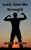 Lord, Give Me Strength (Devotionals, #91) (eBook, ePUB)