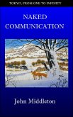 Naked Communication (Tokyo, From One to Infinity, #17) (eBook, ePUB)