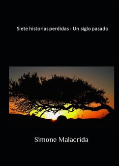 Siete historias perdidas - Un siglo pasado (eBook, ePUB) - Malacrida, Simone