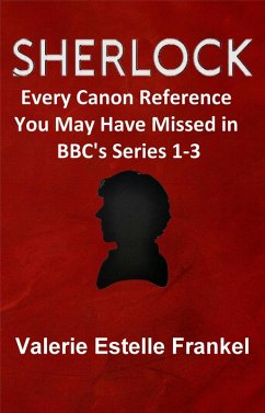 Cover Sherlock: Every Canon Reference You May Have Missed in BBC's Series 1-3 (eBook, ePUB)