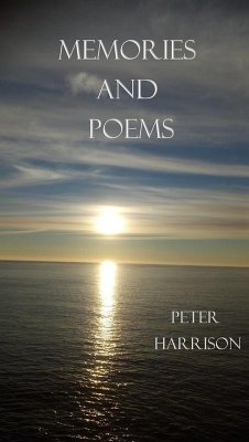 MEMORIES AND POEMS (eBook, ePUB) - Harrison, Denis Charles Peter