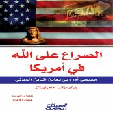 The conflict over God in America - a European Christian who looks at the civil religion (eBook, ePUB)