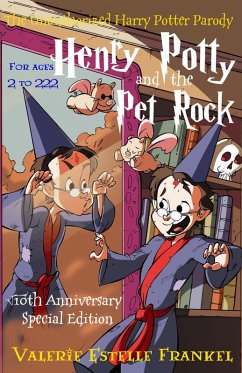 Henry Potty and the Pet Rock: An Unauthorized Harry Potter Parody (eBook, ePUB) - Frankel, Valerie Estelle
