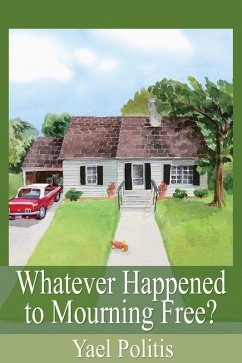 Cover Whatever Happened to Mourning Free? - Book 3 of the Olivia Series (eBook, ePUB)