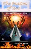 The Passion of Eve: Remembering the End (eBook, ePUB)