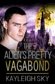 The Alien's Pretty Vagabond (eBook, ePUB)