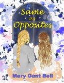 Same as Opposites (eBook, ePUB)