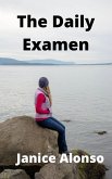 The Daily Examen (Devotionals, #97) (eBook, ePUB) The Daily Examen (Devotionals, #97) (eBook, ePUB)